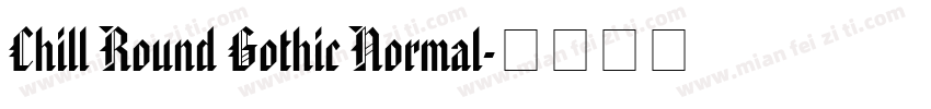 Chill Round Gothic Normal字体转换